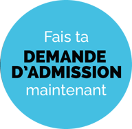 Fais ta demande d'admission maintenant