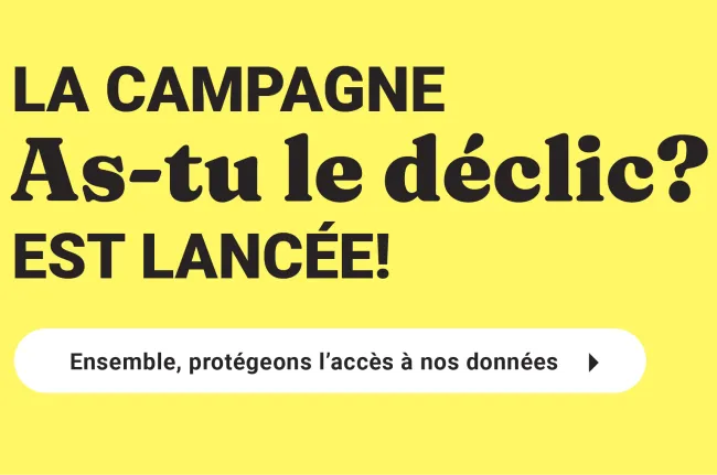 Campagne : As-tu le déclic?
